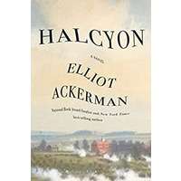 Halcyon by Elliot Ackerman PDF ePub Audio Book Summary