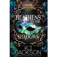 Heathens in the Shadows by K.J. Jackson PDF ePub Audio Book Summary