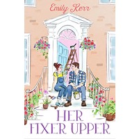 Her Fixer Upper by Emily Kerr PDF ePub Audio Book Summary