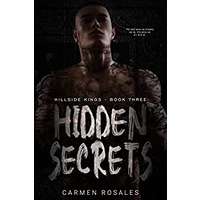 Hidden Secrets A Dark College Romance by Carmen Rosales PDF ePub Audio Book Summary
