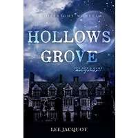 Hollows Grove by Lee Jacquot PDF ePub Audio Book Summary