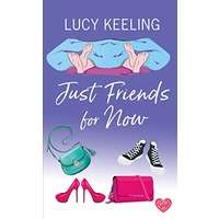 Just Friends for Now by Lucy Keeling PDF ePub Audio Book Summary