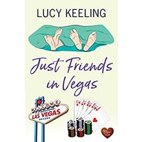 Just Friends in Vegas by Lucy Keeling PDF ePub Audio Book Summary