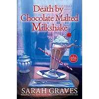 Death by Chocolate Malted Milkshake by Sarah Graves PDF ePub Audio Book Summary