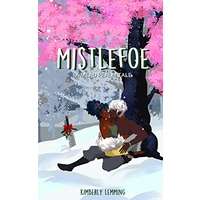 Mistlefoe by Kimberly Lemming PDF ePub Audio Book Summary