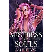 Mistress of Souls by CM Hutton PDF ePub Audio Book Summary