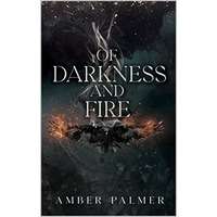 Of Darkness and Fire by Amber Palmer PDF ePub Audio Book Summary