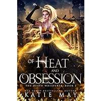 Of Heat and Obsession by Katie May PDF ePub Audio Book Summary