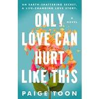 Only Love Can Hurt Like This by Paige Toon PDF ePub Audio Book Summary