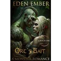 Orc's Bait by Eden Ember PDF ePub Audio Book Summary
