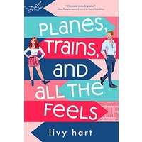 Planes, Trains, and All the Feels by Livy Hart PDF ePub Audio Book Summary
