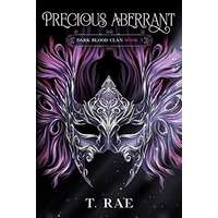 Precious Aberrant by T. Rae PDF ePub Audio Book Summary