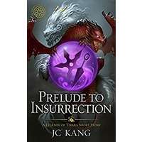 Prelude to Insurrection by JC Kang PDF ePub Audio Book Summary