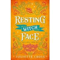 Resting Witch Face by Juliette Cross PDF ePub Audio Book Summary