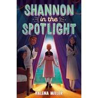 Shannon in the Spotlight by Kalena Miller PDF ePub Audio Book Summary