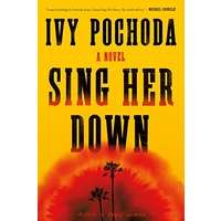 Sing Her Down by Ivy Pochoda PDF ePub Audio Book Summary