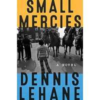 Small Mercies by Dennis Lehane PDF ePub Audio Book Summary