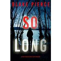 So Long by Blake Pierce PDF ePub Audio Book Summary