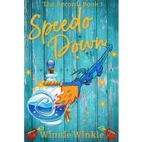 Speedo Down by Winnie Winkle PDF ePub Audio Book Summary