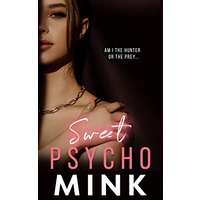Sweet Psycho by MINK PDF ePub Audio Book Summary