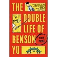 The Double Life of Benson Yu by Kevin Chong PDF ePub Audio Book Summary