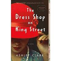 The Dress Shop on King Street by Ashley Clark PDF ePub Audio Book Summary