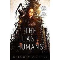 The Last Humans by Gregory D. Little PDF ePub Audio Book Summary