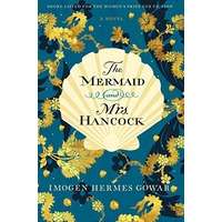 The Mermaid and Mrs. Hancock by Imogen Hermes Gowar PDF ePub Audio Book Summary