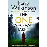 The One Who Was Taken by Kerry Wilkinson PDF ePub Audio Book Summary