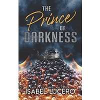 The Prince of Darkness by Isabel Lucero PDF ePub Audio Book Summary