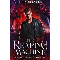The Reaping Machine by Billy Spencer PDF ePub Audio Book Summary