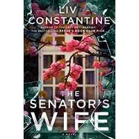 The Senator's Wife by Liv Constantine PDF ePub Audio Book Summary