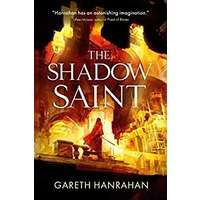 The Shadow Saint by Gareth Hanrahan PDF ePub Audio Book Summary