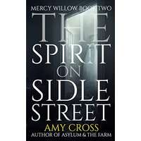 The Spirit on Sidle Street by Amy Cross PDF ePub Audio Book Summary