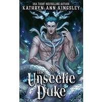 The Unseelie Duke by Kathryn Ann Kingsley PDF ePub Audio Book Summary