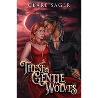 These Gentle Wolves by Clare Sager PDF ePub Audio Book Summary