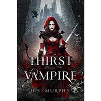 Thirst for Vampire by D.S. Murphy PDF ePub Audio Book Summary