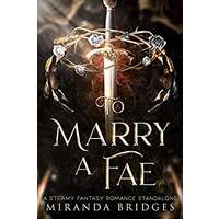 To Marry a Fae by Miranda Bridges PDF ePub Audio Book Summary