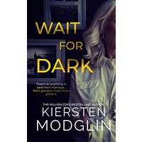 Wait for Dark by Kiersten Modglin PDF ePub Audio Book Summary