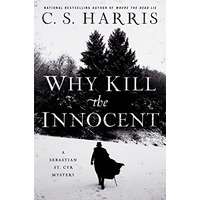 Why Kill the Innocent by C. S. Harris PDF ePub Audio Book Summary