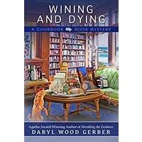 Wining and Dying by Daryl Wood Gerber PDF ePub Audio Book Summary