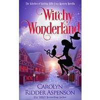 Witchy Wonderland by Carolyn Ridder Aspenson PDF ePub Audio Book Summary