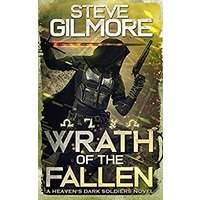 Wrath of the Fallen by Steve Gilmore PDF ePub Audio Book Summary