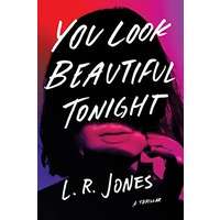 You Look Beautiful Tonight by L. R. Jones PDF ePub Audio Book Summary