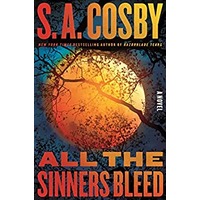 All the Sinners Bleed by S. A. Cosby PDF ePub Audio Book Summary