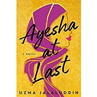 Ayesha at Last by Uzma Jalaluddin PDF ePub Audio Book Summary