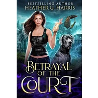 Betrayal of the Court by Heather G. Harris PDF ePub Audio Book Summary