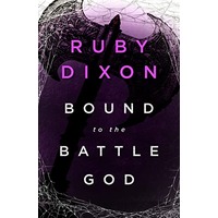 Bound to the Battle God by Ruby Dixon PDF ePub Audio Book Summary