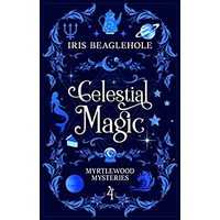 Celestial Magic by Iris Beaglehole PDF ePub Audio Book Summary