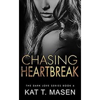 Chasing Heartbreak by Kat T. Masen PDF ePub Audio Book Summary